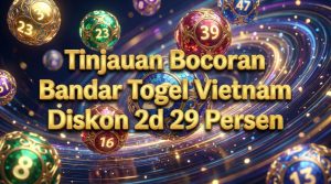 bocoran-bandar-togel-vietnam